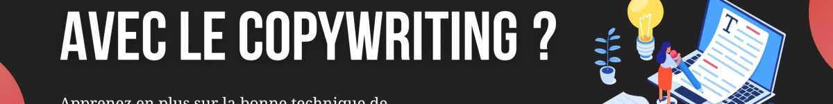 Comment gagner de l’argent avec le copywriting 